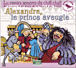 Hervé Millancourt&nbsp;-&nbsp;Alexandre le prince aveugle - Digipack
