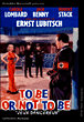 To be or not to be&nbsp;-&nbsp;Ernst Lubitsch