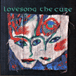 The Cure&nbsp;-&nbsp;Love song