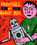Krocobill et Robot-Bix&nbsp;-&nbsp;Alain Serres, Sophie Dutertre