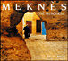Meknès cité historique