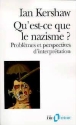 Qu'est-ce que le nazisme ?&nbsp;-&nbsp;Ian Kershaw