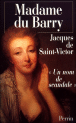 Madame du Barry&nbsp;-&nbsp;J.DE Saint-Victor