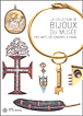 La collection de bijoux du Musée des Arts Décoratifs à Paris&nbsp;-&nbsp;Dominique Forest, Evelyne Possémé