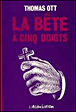 La bete a cinq doigts&nbsp;-&nbsp;Ott