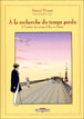 A la recherche du temps perdu, T2&nbsp;-&nbsp;Stéphane Heuet, Marcel Proust