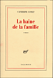 La haine de la famille&nbsp;-&nbsp;Catherine Cusset