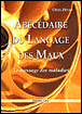 Abécédaire du langage des maux&nbsp;-&nbsp;Oren Zetah