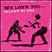 Compilation rock indépendant&nbsp;-&nbsp;We love you