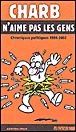 Charb n'aime pas les gens&nbsp;-&nbsp;Charb