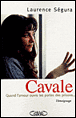 Cavale à la vie, à la mort&nbsp;-&nbsp;Laurence Segura