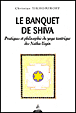Le banquet de Shiva&nbsp;-&nbsp;Christophe Tikhomiroff