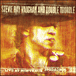 Stevie Ray Vaughan&nbsp;-&nbsp;Live at Montreux 1982 and 1985