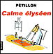 Calme élyséen&nbsp;-&nbsp;René Pétillon