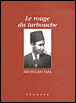 Le rouge de Tarbouche&nbsp;-&nbsp;Abdellah Taïa