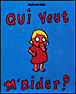 Qui veut m'aider ?&nbsp;-&nbsp;Stephanie Blake