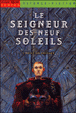 Le seigneur des neuf soleils&nbsp;-&nbsp;Christian Grenier