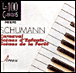 Robert Schumann&nbsp;-&nbsp;Carnaval - Scènes d'enfants - Scènes de la Forêt
