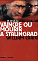 Vaincre ou mourir à Stalingad&nbsp;-&nbsp;William Craig