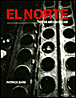 El Norte&nbsp;-&nbsp;Patrick Bard