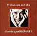 François Béranger&nbsp;-&nbsp;19 chansons de Felix chantées par Béranger