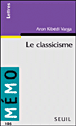 Le classicisme&nbsp;-&nbsp;Aron Kibédi Varga