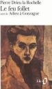 Le Feu follet Adieu à Gonzague&nbsp;-&nbsp;Pierre Drieu La Rochelle