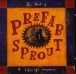 Prefab Sprout&nbsp;-&nbsp;The best of Prefab Sprout