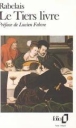 Le Tiers livre&nbsp;-&nbsp;Pierre Michel, François Rabelais