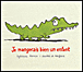 Je mangerais bien un enfant&nbsp;-&nbsp;Sylvianne Donnio, Dorothée de Monfreid
