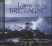 Compilation musique bretonne&nbsp;-&nbsp;L'âme de la Bretagne