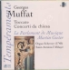 Georg Muffat&nbsp;-&nbsp;Toccate -  Concerti da chiesa