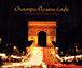 Compilation techno&nbsp;-&nbsp;Champs-Elysées Café