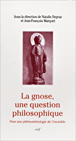 Gnose, problème philosophique&nbsp;-&nbsp;Nathalie Depraz