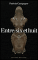 Entre six et huit&nbsp;-&nbsp;Patricia Campagne