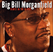 Big Bill Morganfield&nbsp;-&nbsp;Blues in the blood