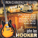 John Lee Hooker&nbsp;-&nbsp;From Clarksdale to Heaven