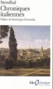 Chroniques italiennes&nbsp;-&nbsp;Stendhal, Dominique Fernandez