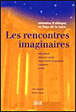 Les rencontres immaginaires&nbsp;-&nbsp;Jean Guichard, Beate Althenn