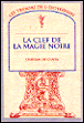 Clef de la magie noire&nbsp;-&nbsp;S. DE Guaita