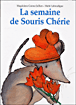 La semaine de Souris Chérie