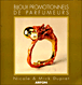 Bijoux promotionnels de parfumeurs&nbsp;-&nbsp;Nicole Duprat, Mick Duprat