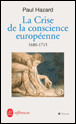 La Crise de la conscience européenne&nbsp;-&nbsp;Paul Hazard