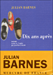 Dix ans après&nbsp;-&nbsp;Julian Barnes