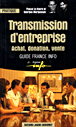 Transmission d'entreprise&nbsp;-&nbsp;Pascal Le Guern, Georges Margossian