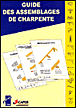Guide des assemblages de charpente&nbsp;-&nbsp;Collectif