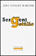 Sergent Getulio&nbsp;-&nbsp;Joao Ubaldo Ribeiro
