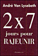 Deux fois sept jours pour rajeunir&nbsp;-&nbsp;André Van Lysebeth