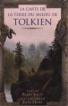 La carte de la terre du milieu de J.R.R. Tolkien&nbsp;-&nbsp;Brian Sibley, John Howe