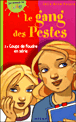 Le gang des pestes, T2&nbsp;-&nbsp;Julie-Anne Peters